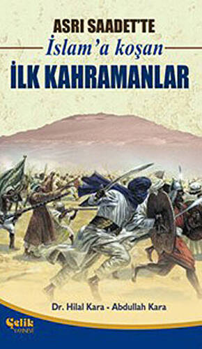 Asrı Saadet’te İslam’a Koşan İlk Kahramanlar - 1