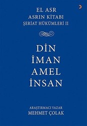 Asrın Kitabı Şeriat Hükümleri 2 - Din İman Amel İnsan - 1