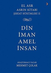 Asrın Kitabı Şeriat Hükümleri 2 - Din İman Amel İnsan - 1