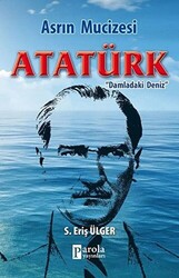 Asrın Mucizesi Atatürk - 1