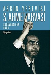 Asrın Yesevisi S. Ahmet Arvasi - 1