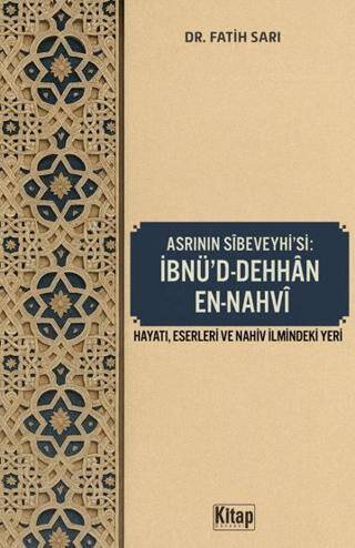 Asrının Sibeveyhi`si: İbnü`d Dehhan En-Nahvi - 1
