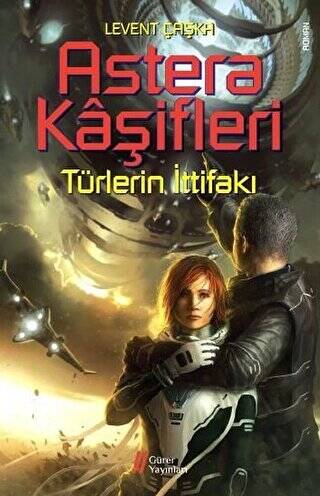 Astera Kaşifleri 2-Türlerin İttifakı - 1