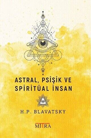 Astral, Psişik ve Spiritüal İnsan - 1