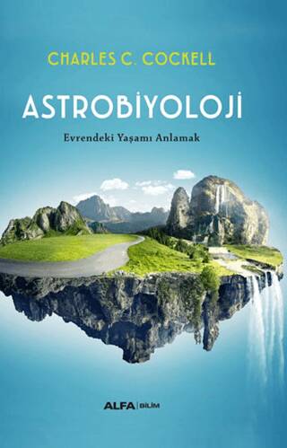 Astrobiyoloji- Evrendeki Yaşamı Anlamak - 1