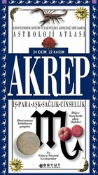 Astroloji Atlası Akrep 24 Ekim - 22 Kasım İş - Para - Aşk - Sağlık - Cinsellik - Boyut Yayın Grubu