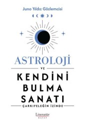 Astroloji ve Kendini Bulma Sanatı - 1