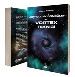 Astrolojik Döngüler ve Vortex Tekniği - İBK - İz Bırakan Kalemler