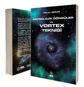 Astrolojik Döngüler ve Vortex Tekniği - 1