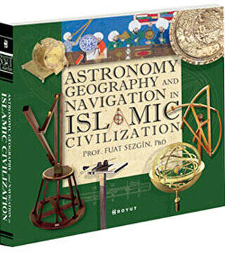 Astronomy, Geography and Navigations in Islamic Civilization - 1