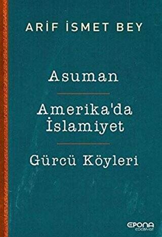 Asuman - Amerika’da İslamiyet - Gürcü Köyleri - 1