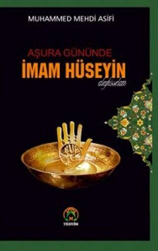 Aşura Gününde İmam Hüseyin - 1