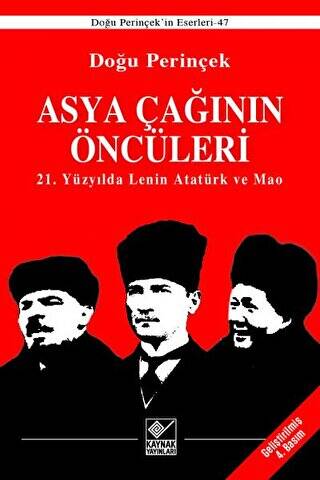 Asya Çağının Öncüleri - 21. Yüzyılda Lenin Atatürk ve Mao - 1