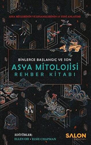 Asya Mitolojisi Rehber Kitabı: Binlerce Başlangıç ve Son - 1