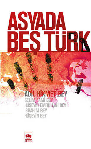 Asyada Beş Türk - 1