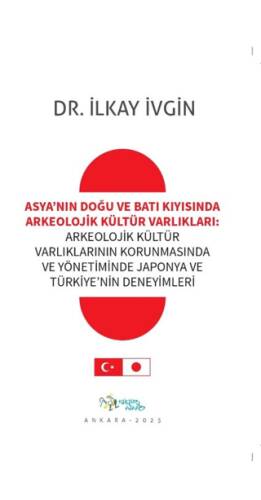 Asya’nın Doğu ve Batı Kıyısında Arkeolojik Kültür Varlıkları - 1