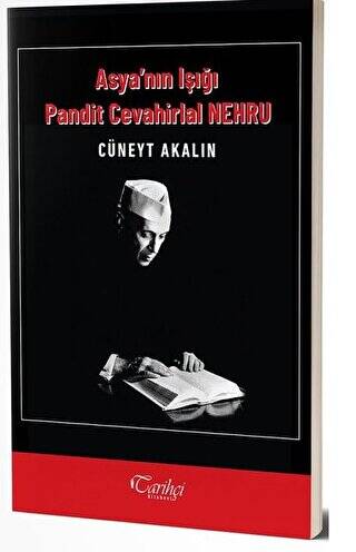 Asya`nın Işığı Pandit Cevahirlal Nehru - 1