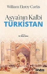 Asya’nın Kalbi Türkistan - 1