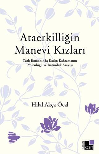 Ataerkilliğin Manevi Kızları - 1