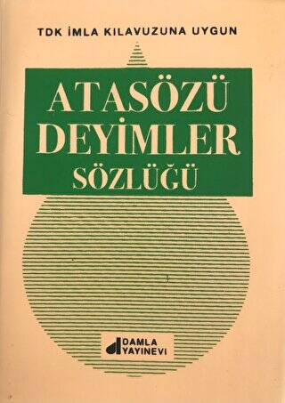 Atasözleri Deyimler Sözlüğü - 1