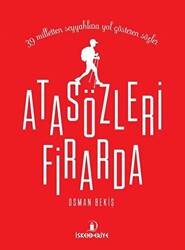 Atasözleri Firarda - 1