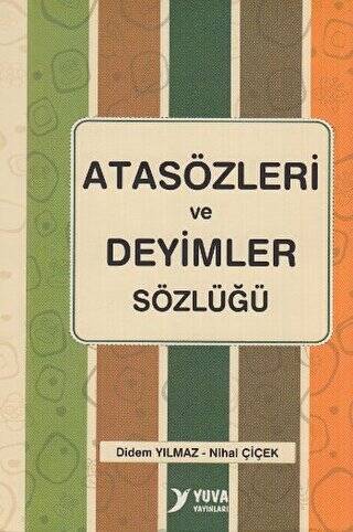 Atasözleri ve Deyimler Sözlüğü - 1