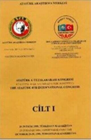 Atatürk 4. Uluslararası Kongresi Cilt 1 - 1