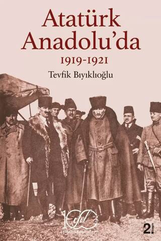 Atatürk Anadolu’da 1919-1921 - 1