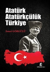 Atatürk Atatürkçülük Türkiye - 1