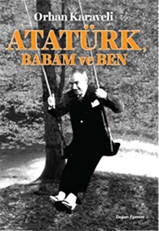 Atatürk Babam ve Ben - 1