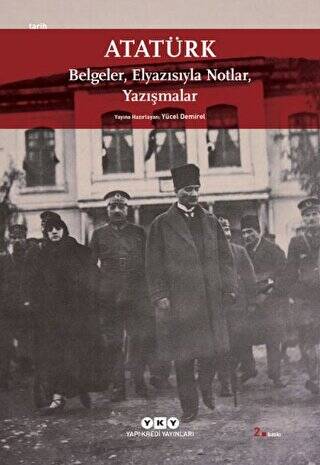 Atatürk: Belgeler, Elyazısıyla Notlar, Yazışmalar - 1