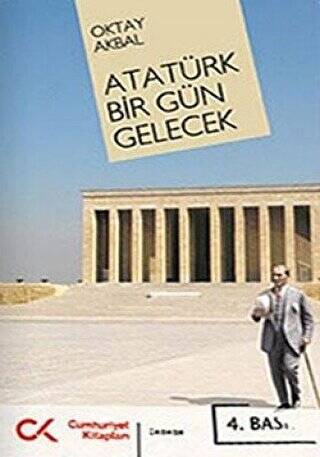 Atatürk Bir Gün Gelecek - 1