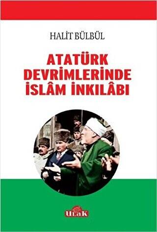 Atatürk Devrimlerinde İslam İnkilabı - 1