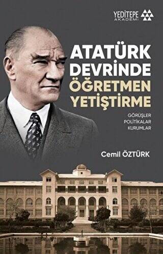 Atatürk Devrinde Öğretmen Yetiştirme - 1