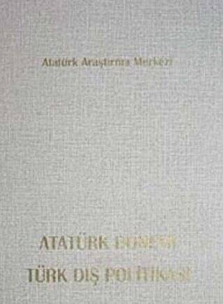 Atatürk Dönemi Türk Dış Politikası - 1