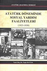 Atatürk Döneminde Sosyal Yardım Faaliyetleri - 1