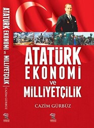 Atatürk Ekonomi ve Milliyetçilik - 1