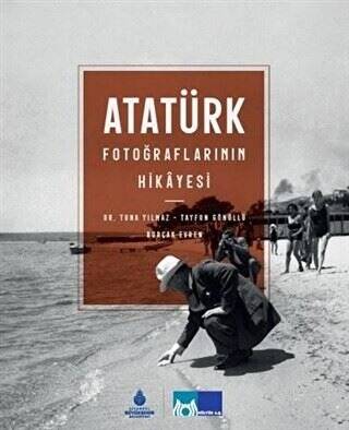 Atatürk Fotoğraflarının Hikayesi Ciltli - 1