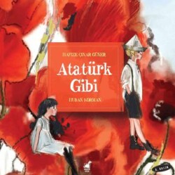 Atatürk Gibi - Dinozor Çocuk