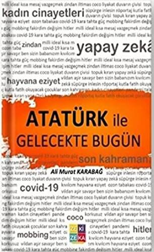 Atatürk İle Gelecekte Bugün - 1