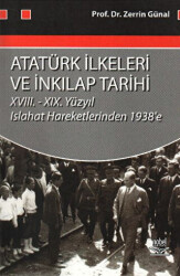 Atatürk İlkeleri ve İnkılap Tarihi Zerrin Günal - Nobel Akademik Yayıncılık