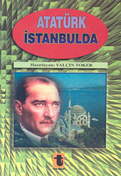 Atatürk İstanbul’da - 1