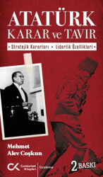 Atatürk Karar ve Tavır - Cumhuriyet Kitapları