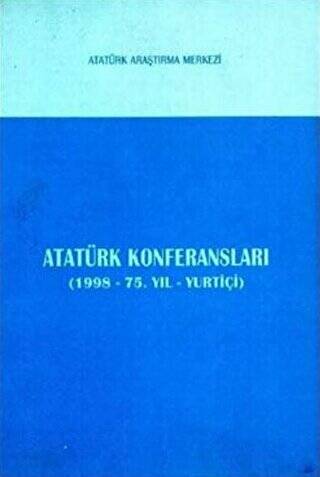 Atatürk Konferansları 1998 - 75. Yıl - Yurtiçi - 1