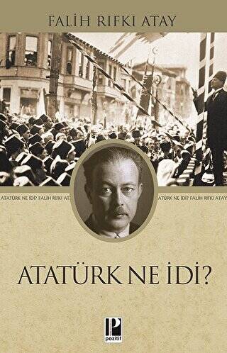 Atatürk Ne İdi? - 1