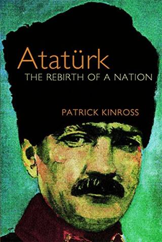 Ataturk: The Rebirth of a Nation - 1