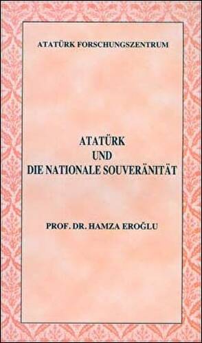 Atatürk Und Die Nationale Souveranitat - 1