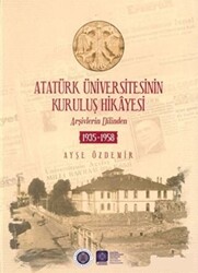 Atatürk Üniversitesinin Kuruluş Hikayesi - 1