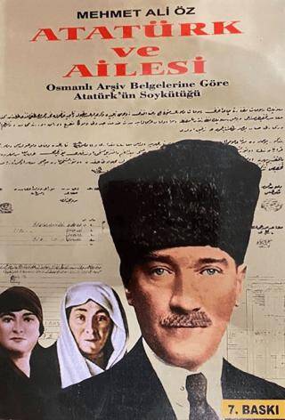 Atatürk ve Ailesi Osmanlı Arşiv Belgelerine Göre - 1
