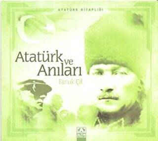 Atatürk ve Anıları - 1
